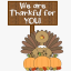 We are thankful for you